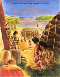 The Lenape Indians (Junior Library of American Indians)