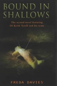 Bound in Shallows (DI Keith Tyrell, Bk 2)