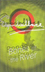 Bones Of The River