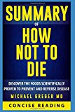 Summary of How Not To Die By Michael Greger MD