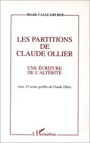 Les partitions de Claude Ollier: Une ecriture de l'alterite (Collection Critiques litteraires) (French Edition)