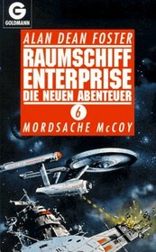 Raumschiff Enterprise. Die neuen Abenteuer 6. Mordsache McCoy.