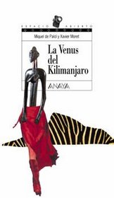 La Venus Del Kilimanjaro / Venus of Kilimanjaro (Spanish Edition)