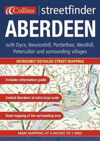 Aberdeen Streetfinder: With Dyce, Newtonhill, Portlethen, Westhill, Peterculter and Surrounding Villages (Town & Country Atlas)