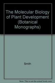 Molecular Biology of Plant Development (Botanical Monographs)