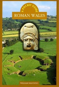 A Pocket Guide: Roman Wales (University of Wales - Pocket Guide)