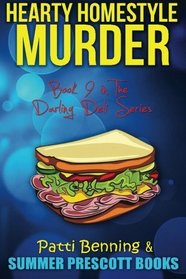 Hearty Homestyle Murder: Book 9 in The Darling Deli Series (Volume 9)