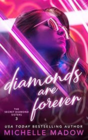 Diamonds are Forever (Secret Diamond Sisters, Bk 3)