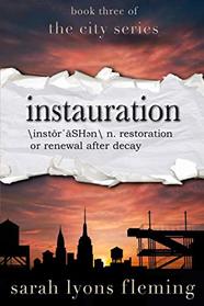 Instauration (The City Series)