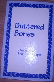 Buttered Bones: Collected Poetry