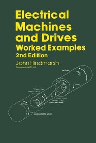 Electrical Machines & Drives, Volume Volume Two, Fourth Edition (Applied Electricity and Electronics)