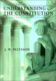 Corwin and Peltason's Understanding the Constitution
