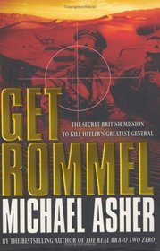 Get Rommel! : The Sas Mission to Kill Hitler's Greatest General