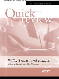 Pennell and Newman's Quick Review of Wills, Trusts, and Estates, 4th (Quick Review Series)
