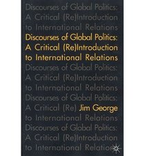 Discourses of Global Politics: A Critical