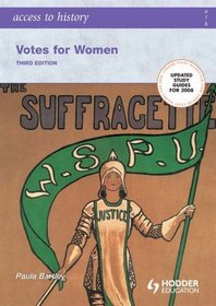 Votes for Women: 1860-1928 (Access to History)