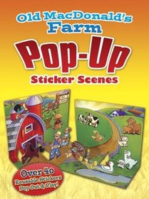Old MacDonald's Farm Pop-Up Sticker Scenes (Dover Sticker Books)