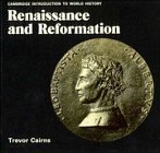 Renaissance and Reformation (Cambridge Introduction to World History)