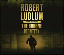 The Bourne Identity (Bourne, Bk 1) (Audio CD) (Unabridged)