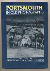 Portsmouth in Old Photographs (Britain in Old Photographs)