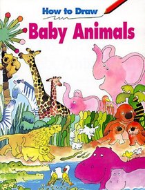 How to Draw Baby Animals (How to Draw)