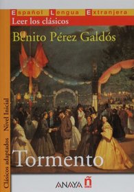 Tormento (Nivel Inicial; 400-700 palabras) (Clasicos Adaptados / Adapted Classics)