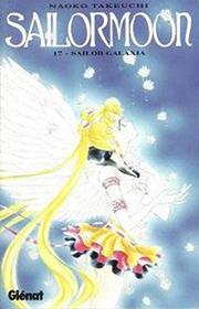 Sailormoon 17: Sailor Galaxia (Spanish Edition)