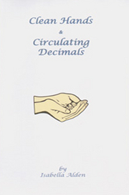 Clean Hands & Circulating Decimals