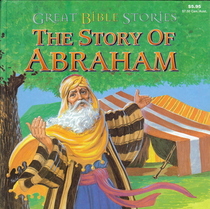 Great Bible Stories:  The Story Of Abraham