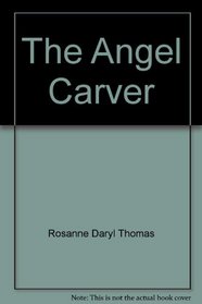 The Angel Carver