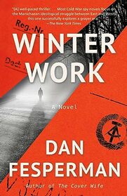 Winter Work: A novel