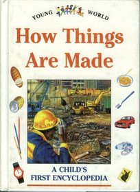 How Things are Made (Young World, No 2)