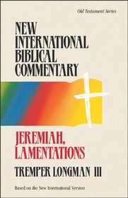 Jeremiah, Lamentations (New International Biblical Commentary)