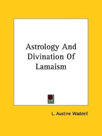 Astrology And Divination Of Lamaism