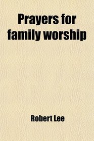 Prayers for family worship
