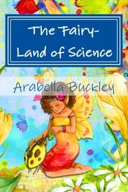 The Fairy-Land of Science