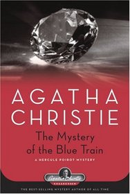 The Mystery of the Blue Train (Hercule Poirot, Bk 6)