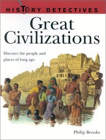 Great Civilizations (History Detectives)