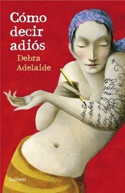 Como decir adios (The Household Guide To Dying) (Spanish Edition)