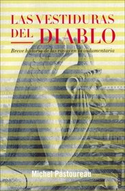 Las Vestiduras del Diablo (Spanish Edition)