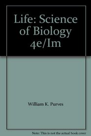Life: Science of Biology 4e/Im