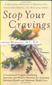 Stop Your Cravings: A  Balanced Approach to Burning Fat, Increasing Energy, and Reducing Stress