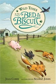 Wild Times at the Bed and Biscuit (Bed & Biscuit, Bk 2)