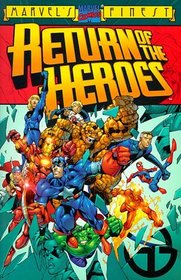 The Return of the Heroes (Marvel Comics : Marvel's Finest)