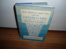 Self Mastery & Fate with the Cycles of Life (Rosicrucian Library)