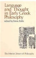 Language and Thought in Early Greek Philosophy (Monist Library of Philosophy)