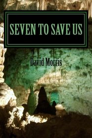 Seven To Save Us
