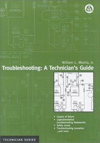 Troubleshooting: A Technician's Guide