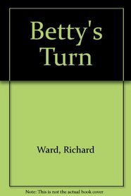 Betty's Turn