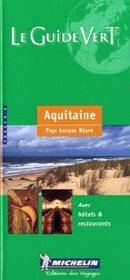 Michelin Green Guide Pyrenees-Aquitaine (5th Ed; French version)